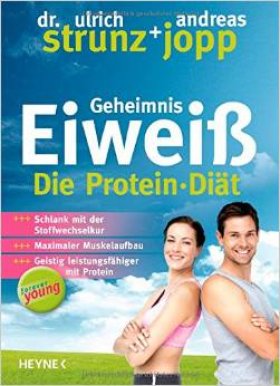 Geheimnis Eiweiß - Die Protein-Diät